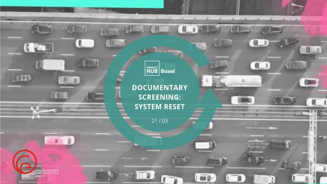 22.%20CE%205.%20March%2021%2C%202019%20Circular%20Economy%20Documentary%20Screening_System%20Reset