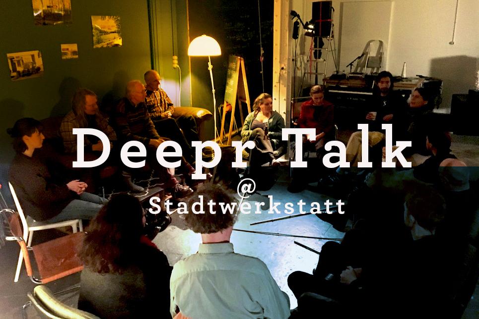deeprTalk%40Stadtwerkstatt_1